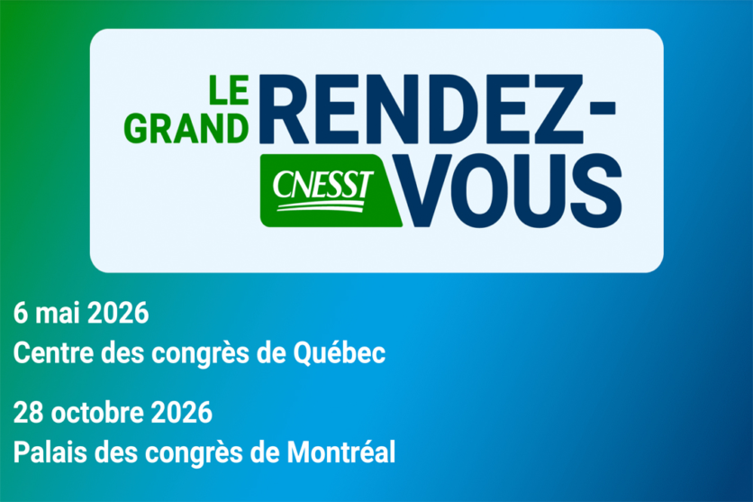 Le grand rendez-vous de la CNESST Montréal